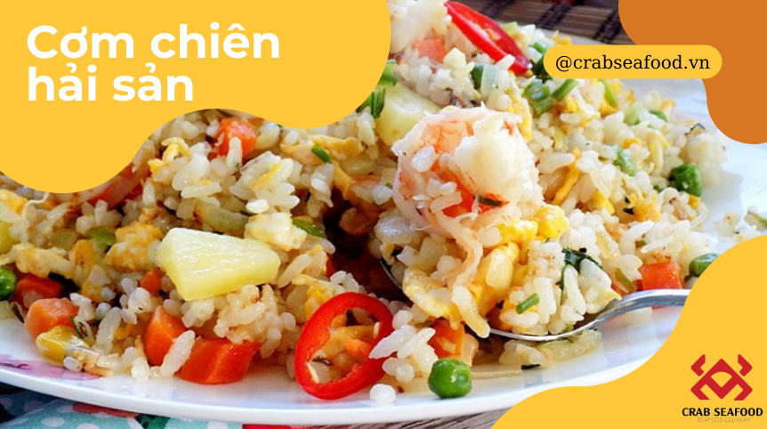 Cơm Chiên Hải Sản Hấp Dẫn